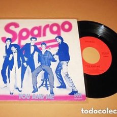 Discos de vinilo: SPARGO - YOU AND ME - SINGLE - 1980 - TEMAZO DISCOTECAS / Nº1 EUROPA
