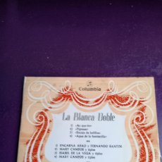 Discos de vinilo: LA BLANCA DOBLE - EP COLUMBIA 1962 - TEATRO MUSICAL REVISTA - ENCARNA ABAD, MARY CAMPOS, ETC,