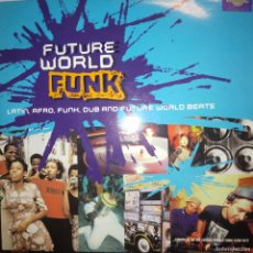 Discos de vinilo: 2 X 12” - 'FUTURE WORLD FUNK' #VOL. 2 - (2000 UK LATIN/AFRO/FUNK/DUB COMP.)