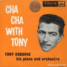 Discos de vinilo: TONY OSBORNE, HIS PIANO AND HIS ORCHESTRA – CHA CHA WITH TONY