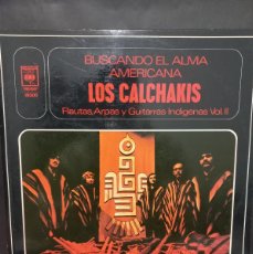 Discos de vinilo: LOS CALCHAKIS - BUSCANDO EL ALMA AMÉRICANA / ALS-1402 - PRIMERA PRENSA - 1973