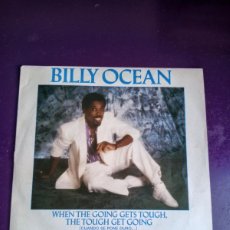 Discos de vinilo: BILLY OCEAN – WHEN THE GOING GETS TOUGH.. CUANDO SE PONE DURO... SG SANNI 1986 - BSO CINE DISCO POP