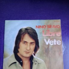 Discos de vinilo: NINO BRAVO - SG POLYDOR 1972 - LIBRE +1 - POCO USO - MELODICA POP 70'S