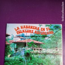 Discos de vinilo: LA HABANERA EN EL FOLKLORE ASTURIANO - SG MH 1972 CAÑA DULCE +1 FOLK ASTURIAS