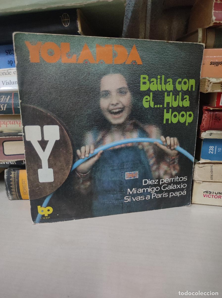 Discos de vinilo: Yolanda &ndash; Baila Con El...Hula Hoop - Foto 1