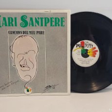 Discos de vinilo: MARI SANTPERE / CANÇONS DEL MEU PARE / LP GATEFOLD-PUPUT-1977 / MBC. ***/***