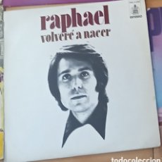Discos de vinilo: RAPHAEL VOLVERÉ A NACER