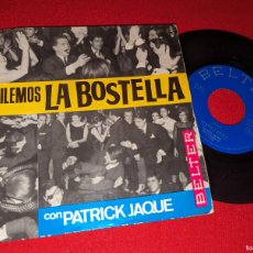Discos de vinilo: PATRICK JAQUE BAILEMOS LA BOSTELLA/DING DONG/MA PIPE/JAMAS JAMAS EP 7'' 1965 BELTER ESPAÑA SPAIN