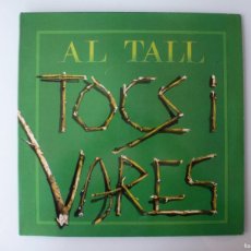 Discos de vinilo: AL TALL - TOCS I VARES (LP PDI 1984) PORTADA ABIERTA. COMO NUEVO.