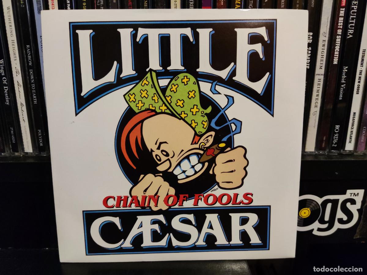 Discos de vinilo: LITTLE CAESAR - CHAIN OF FOOLS - Foto 1
