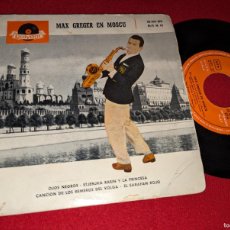 Discos de vinilo: MAX GREGER EN MOSCU OJOS NEGROS/STJENJKA RASIN Y LA PRINCESA +2 EP 7'' 1960 POLYDOR ESPAÑA SPAIN