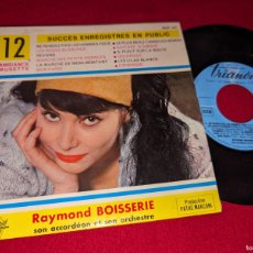 Discos de vinilo: RAYMOND BOISSERIE SUCCES ENREGISTRES EN PUBLIC EP 7'' 196? TRIANON FRANCE FRANCIA