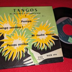 Discos de vinilo: M.DE CURTIS TANGO TANGOS 1.PAMPA/TANGO SENSASS/PENAS ARRIBA +1 EP 7'' 196? GEM FRANCIA FRANCE