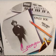 Discos de vinilo: SAVAGE - ONLY YOU (ESPAÑA 1984)