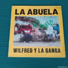 Discos de vinilo: WILFRED Y LA GANGA – LA ABUELA