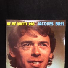 Discos de vinilo: NE ME QUITE PAS. JAQUES BREL. 1972. DISCO VINILO LP. BUEN ESTADO