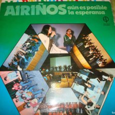 Discos de vinilo: AIRIÑOS. AUN ES POSIBLE LA ESPERANZA. EDIC. PAULINAS, 1977. (#)