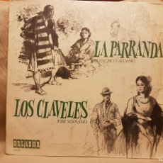 Discos de vinilo: LA PARRANDA - FRANCISCO ALONSO , LOS CLAVELES - JOSE SERRANO