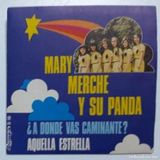 Discos de vinilo: MARY MERCHE Y SU PANDA. A DÓNDE VAS CAMINANTE