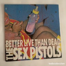 Discos de vinilo: LP SEX PISTOLS - BETTER LIVE THAN DEAD EDICION USA DE 1988