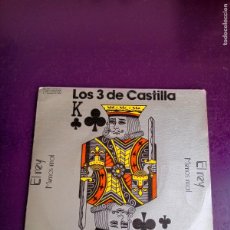 Discos de vinilo: LOS 3 DE CASTILLA – EL REY - SG PHILIPS 1975 - POP 60'S 70'S - POCO USO