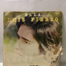 Discos de vinilo: SINGLE - LUIS FIERRO - ELLA / ASI, SOLO ASI - RCA - MADRID 1977