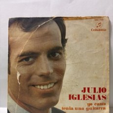 Discos de vinilo: SINGLE - JULIO IGLESIAS - YO CANTO / TENIA UNA GUITARRA - COLUMBIA - MADRID 1969