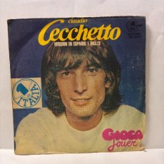 Discos de vinilo: SINGLE - CLAUDIO CECCHETTO - GIOCA JOUER - CARNABY - MADRID 1981