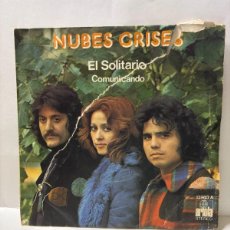 Discos de vinilo: SINGLE - NUBES GRISES - EL SOLITARIO / COMUNICANDO - ARIOLA - 1975