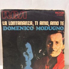 Discos de vinilo: SINGLE - DOMENICO MODUGNO - LA LONTANANZA / TI AMO, AMO TE - RCA - MADRID 1970