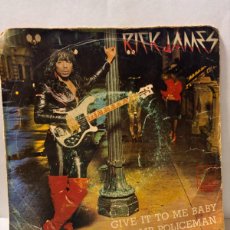 Discos de vinilo: SINGLE - RICK JAMES - GIVE IT TO ME BABY / MR. POLICEMAN - BARCELONA 1981