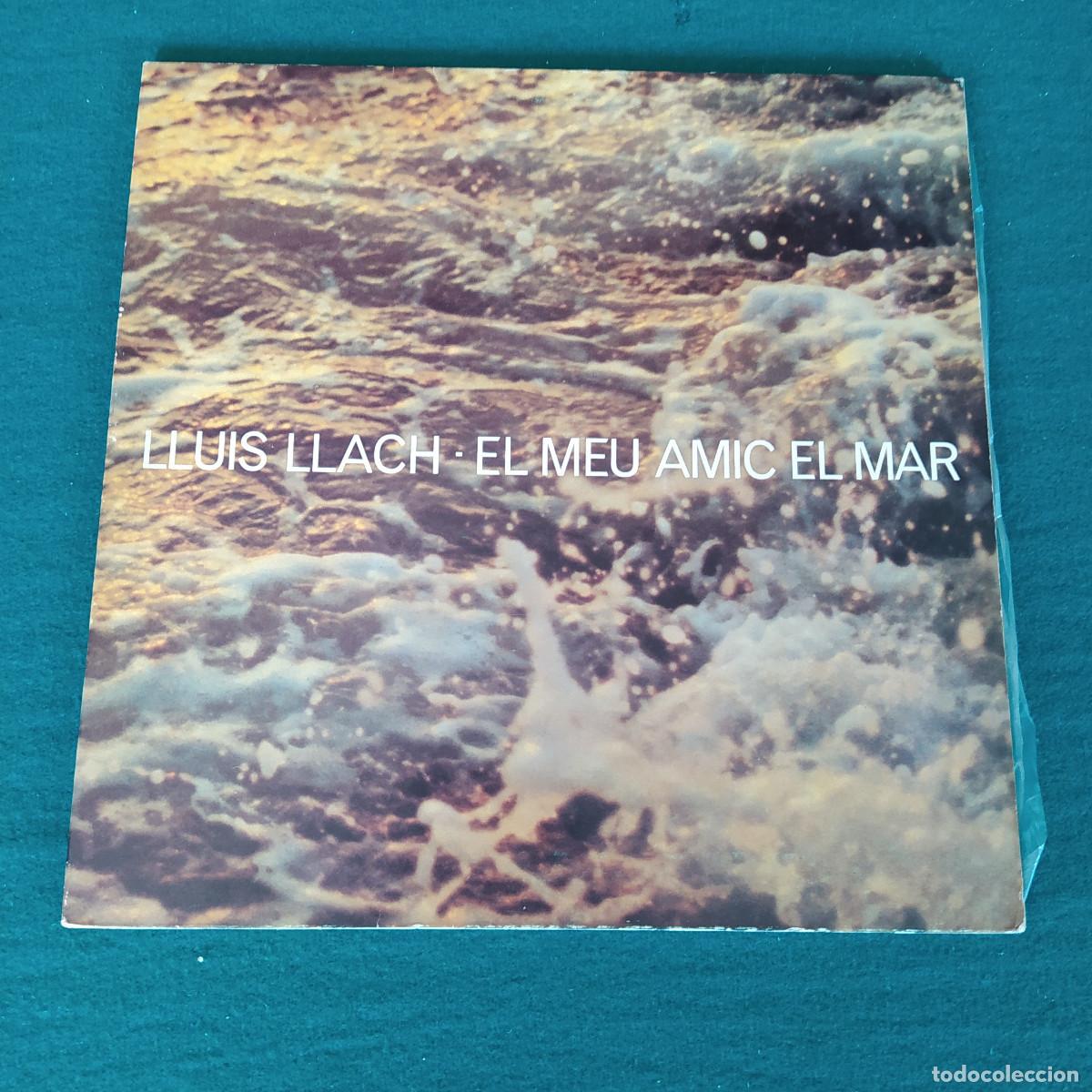 Discos de vinilo: Lluis Llach &ndash; El Meu Amic El Mar - Foto 1