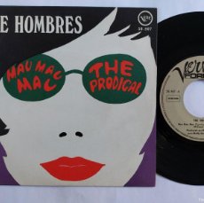Discos de vinilo: THE HOMBRES - 45 SPAIN - MINT * MAU MAU MAU / THE PRODIGAL
