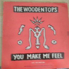 Discos de vinilo: THE WOODENTOPS ‎– YOU MAKE ME FEEL 1988