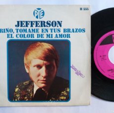 Discos de vinilo: JEFFERSON - 45 SPAIN - MINT * CARIÑO, TOMAME EN TUS BRAZOS / EL COLOR DE MI AMOR