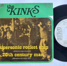 Discos de vinilo: THE KINKS - 45 SPAIN - PROMO * EX *SUPERSONIC ROCKET SHIP / 20 TH CENTURY MAN