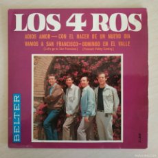 Discos de vinilo: LOS 4 ROS - ADIOS AMOR / VAMOS A SAN FRANCISCO +2 - RARO EP DE 1967 COMO NUEVO