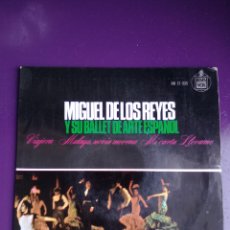 Discos de vinilo: MIGUEL DE LOS REYES Y SU BALLET DE ARTE ESPAÑOL - EP HISPAVOX 1966 - VIAJERA +3 - FLAMENCO POP