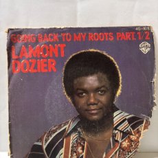 Discos de vinilo: SINGLE - LAMONT DOZIER - GOING BACK TO MY ROOTS PART. 1/2 - MADRID 1977