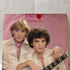 Discos de vinilo: SINGLE - PECOS - HÁBLAME DE TI / UN PAR DE CORAZONES - CBS - MADRID 1979