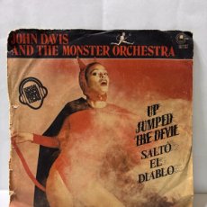 Discos de vinilo: SINGLE - JOHN DAVIS & THE MONSTER ORCHESTRA - UP JUMPED THE DEVIL - CARNABY - MADRID 1978