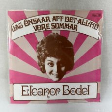 Discos de vinilo: SINGLE ELEANOR BODEL – JAG ÖNSKAR ATT DET ALLTID VORE SOMMAR / ATT LE MOT NÅGON - SWEDEN - 1969