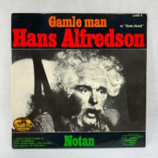 Discos de vinilo: SINGLE HANS ALFREDSON - GAMLE MAN - SWEDEN - AÑO 1966