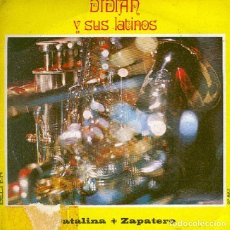 Discos de vinilo: DIDIAN Y SUS LATINOS – CATALINA; ZAPATERO – BELTER 07-867 – 1971