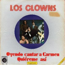 Discos de vinilo: LOS CLOWNS – OYENDO CANTAR A CARMEN; QUIÉREME ASÍ – NOVOLA 190 (PROMO) – 1973