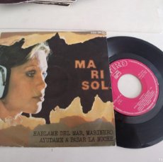 Discos de vinilo: MARISOL-SINGLE HABLAME DEL MAR MARINERO