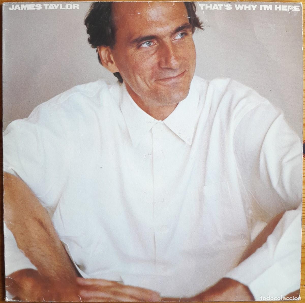 Discos de vinilo: JAMES TAYLOR : THATS WHY IM HERE [CBS - ESP 1985] LP - Foto 1