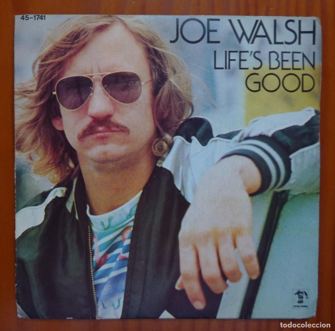 Discos de vinilo: JOE WALSH / LIFES BEEN GOOD / 1978 / SINGLE - Foto 1