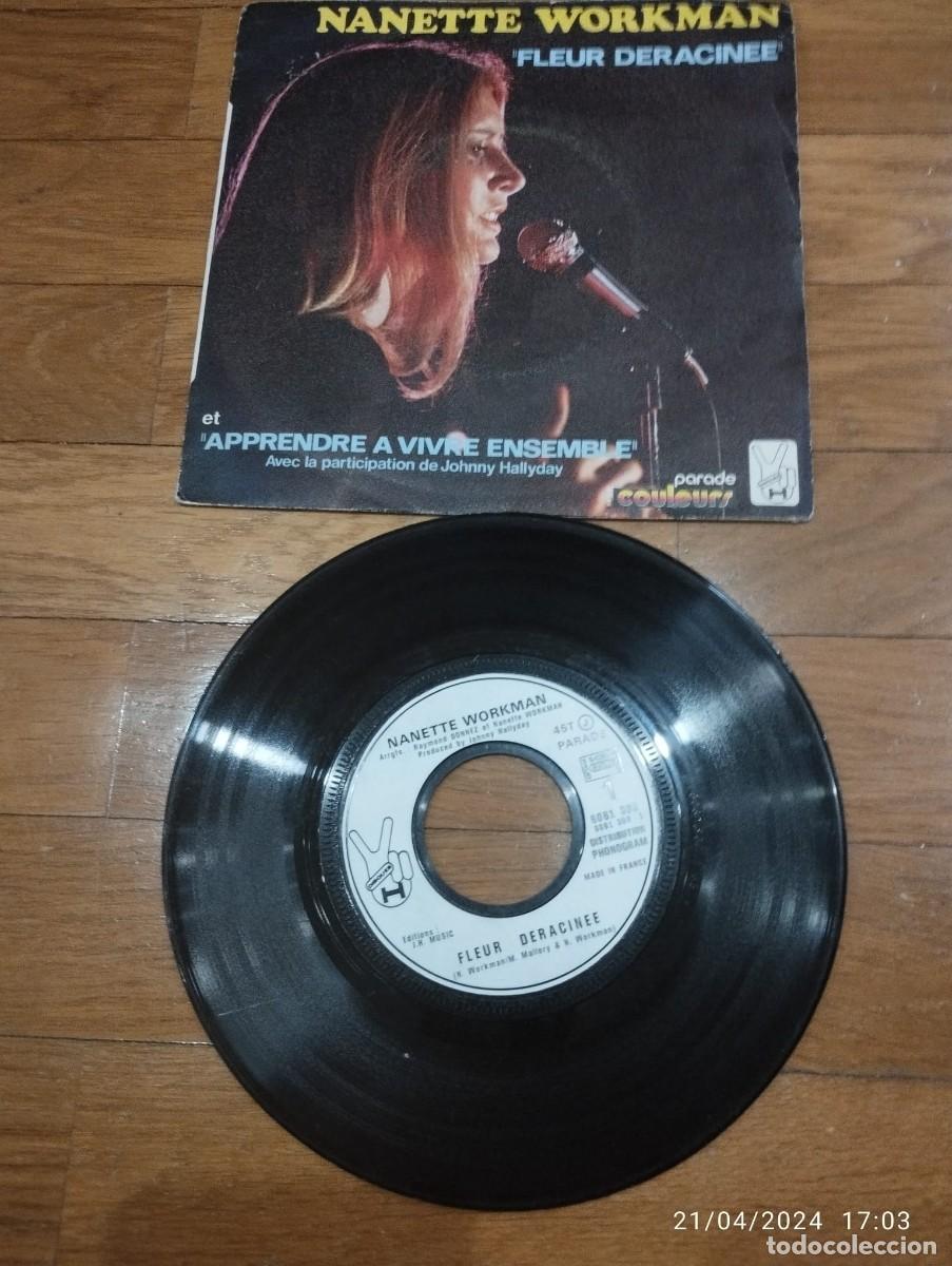 Disques de vinyle: NANETTE WORKMAN - FLEUR DERACINEE - SINGLE FRANCIA