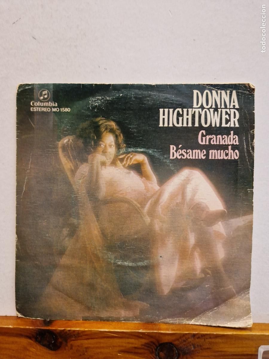 Discos de vinilo: SINGLE. DONNA HIGHTOWER. GRANADA. B&Eacute;SAME MUCHO. - Foto 1